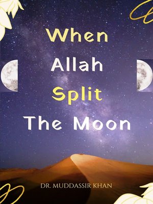 cover image of When Allah Split the Moon